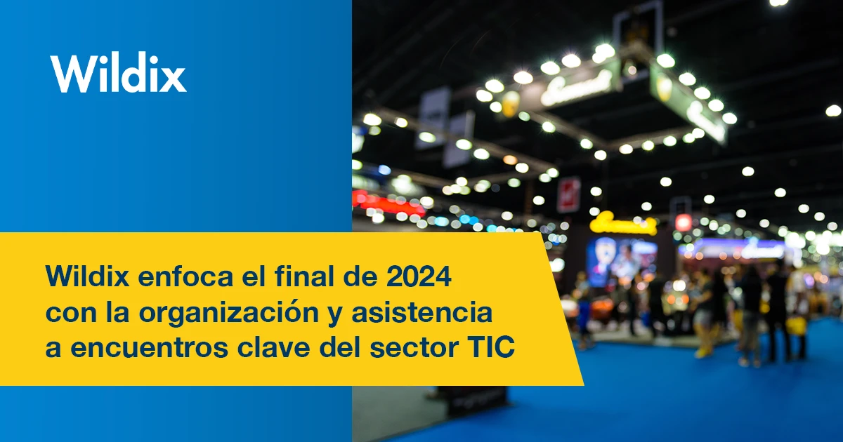 Wildix enfoca el final de 2024 con la organización y asistencia a encuentros clave del sector TIC